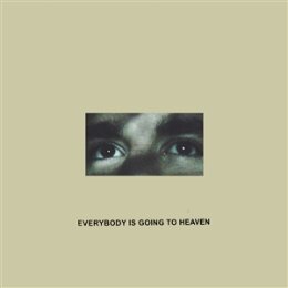 CITIZEN - EVERYBODY IS GOING TO HEAVEN (10 YEAR...