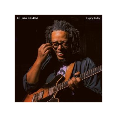 PARKER, JEFF / ETA IVTET - HAPPY TODAY - LP