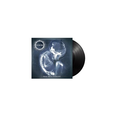 SUN DONT SHINE - FROM BIRTH TO DEATH - LP