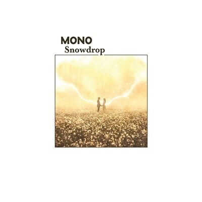 MONO - SNOWDROP - CD