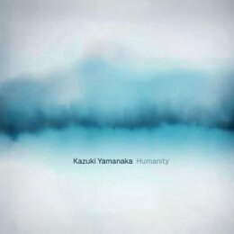 YAMANAKA, KAZUKI - HUMANITY - CD