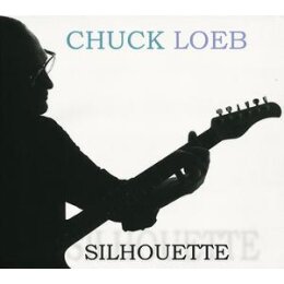 LOEB, CHUCK - SILHOUETTE - CD