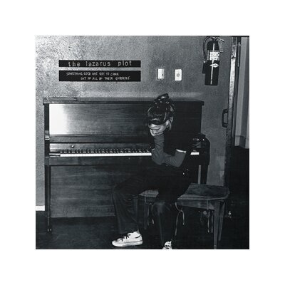 LAZARUS PLOT, THE - SOMETHING GOOD HAS GOT TO COME OUT OF ALL OF THESE ... - LP
