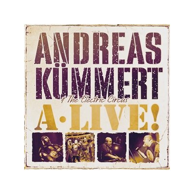 KÜMMERT, ANDREAS & THE ELECTRIC CIRCUS - A.LIVE - CD