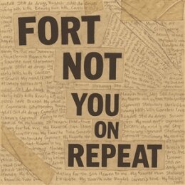 FORT NOT - YOU ON REPEAT - LP