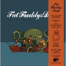 FAT FREDDYS DROP - BASED ON A TRUE STORY - 21ST ANNIV....