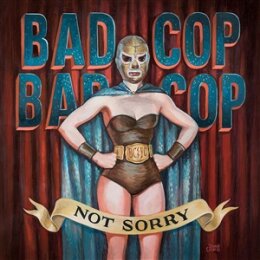 BAD COP/BAD COP - NOT SORRY (BURGUNDY COL. LP) - LP