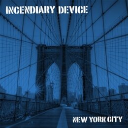 INCENDIARY DEVICE - NEW YORK HARDCORE (CRYSTAL CLEAR...