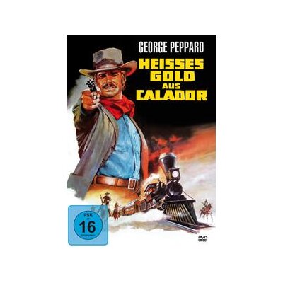 PEPPARD, GEORGE - HEIßES GOLD AUS CALADOR - DVM