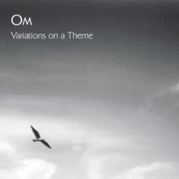 OM - VARIATIONS ON A THEME (REISSUE) - LP
