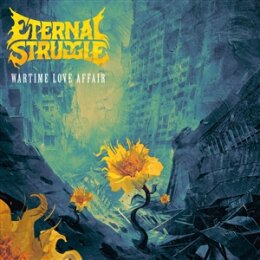 ETERNAL STRUGGLE - WARTIME LOVE AFFAIR (DOUBLEMINT GREEN...
