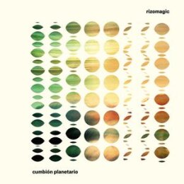 RIZOMAGIC - CUMBIóN PLANETARIO - LP