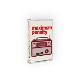 MAXIMUM PENALTY - INDEPENDENT - MC