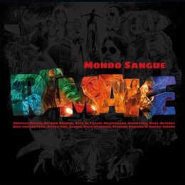 MONDO SANGUE - REMAKE (LIMITIERTE LP, OXBLOOD COL. VINYL)...