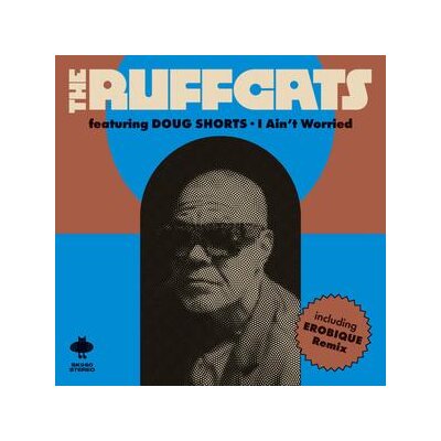 RUFFCATS, THE/DOUG SHORTS - I AINT WORRIED - 7"