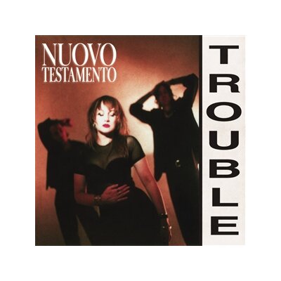 NUOVO TESTAMENTO - TROUBLE (BLUE / YELLOW / MAGENTA) - EP