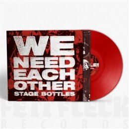STAGE BOTTLES - WE NEED EACH OTHER (LTD RED COL. LP) - LP