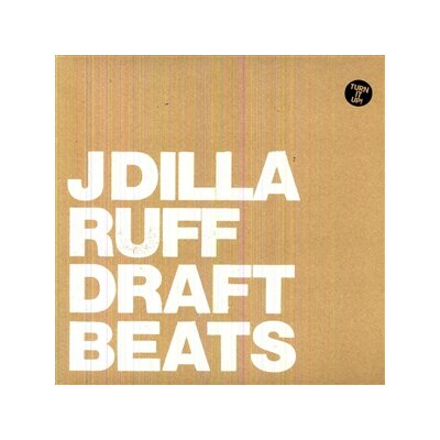 J DILLA - RUFF DRAFT BEATS EP (INSTRUMENTALS) - LP