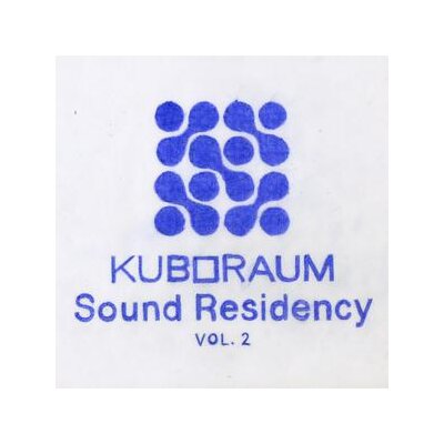 VARIOUS - KUBORAUM SOUND RESIDENCY 2 - LP