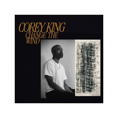 KING, COREY - CHANGE THE WIND - LP