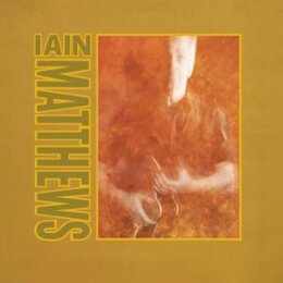 IAIN MATTHEWS & THE WILD VERBAND - RETURN TO TUPPER...
