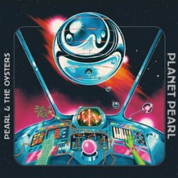 PEARL & THE OYSTERS - PLANET PEARL (SPACE WARP...
