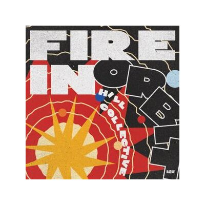 HILL COLLECTIVE - FIRE IN ORBIT - LP