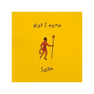 SELLA - WELL I MEAN - LP