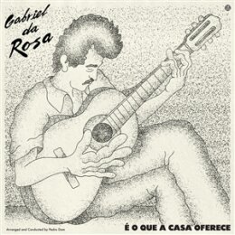 DA ROSA, GABRIEL - E O QUE A CASA OFERECE - LP