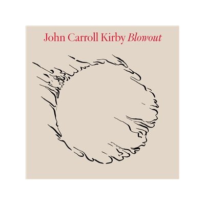 KIRBY, JOHN CARROLL - BLOWOUT - LP