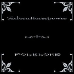 16 HORSEPOWER - FOLKLORE - LP