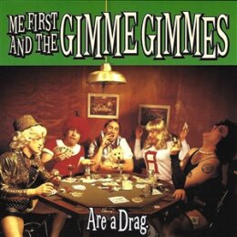 ME FIRST AND THE GIMME GIMMES - ARE A DRAG (NEON GREEN...