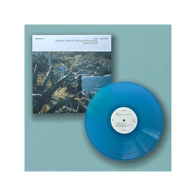 FELICIA ATKINSON & CHRISTINA VANTZOU - REFLECTIONS VOL. 3: WATER POEMS (GLACIAL BLUE VINYL) - LP