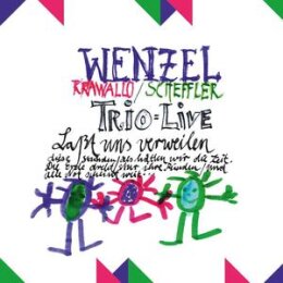 WENZEL TRIO LIVE - LAßT UNS VERWEILEN (LIVE) - CD