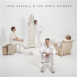 HASSALL, JOHN & THE APRIL RAINERS - JOHN HASSALL...