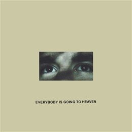 CITIZEN - EVERYBODY IS GOING TO HEAVEN - CD