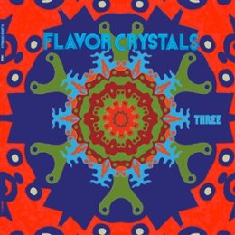 FLAVOR CRYSTALS - THREE (TRIPLE VINYL & TRIPLE...