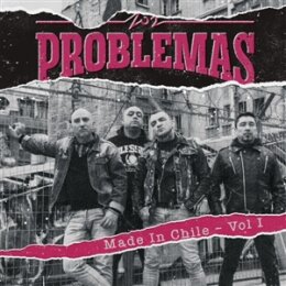 LOS PROBLEMAS - MADE IN CHILE - VOL.1 - 7"