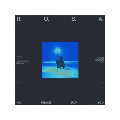 R.O.S.A. - NO PEACE FOR YOU - LP