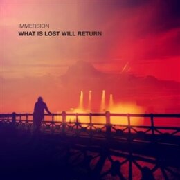 IMMERSION - WHAT IS LOST WILL RETURN - LP