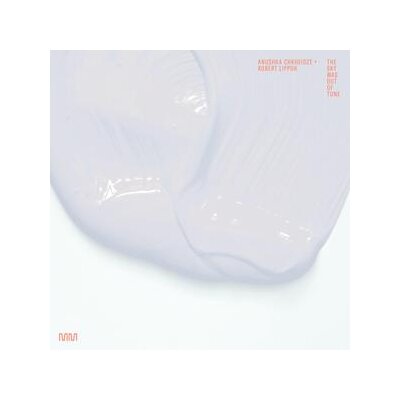 CHKHEIDZE, ANUSHKA / LIPPOK, ROBERT - THE SKY WAS OUT OF TUNE - LP