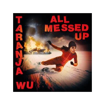 WU, TARANJA - ALL MESSED UP - LP