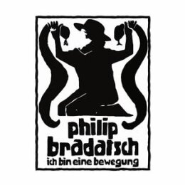 BRADATSCH, PHILIP - ICH BIN EINE BEWEGUNG - LP