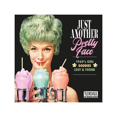 VARIOUS - JUST ANOTHER PRETTY FACE (1960S GIRL GOODIES LOST & FOUND) - CD