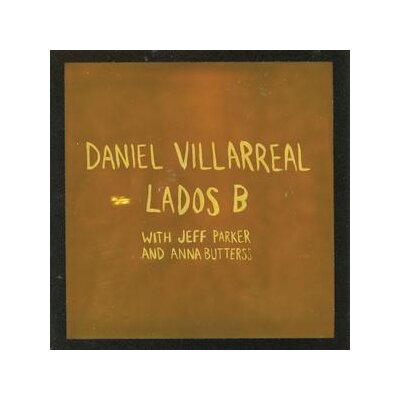 VILLARREAL, DANIEL - LADOS B - ORANGE COLORED REISSUE - LP