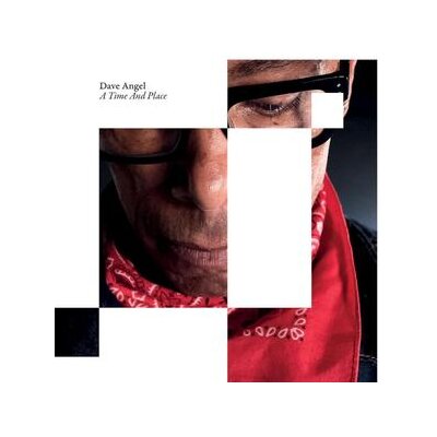 ANGEL, DAVE - A TIME AND PLACE - LP