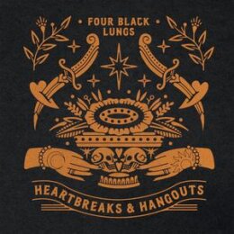 FOUR BLACK LUNGS - HEARTBREAKS & HANGOUTS - 7"
