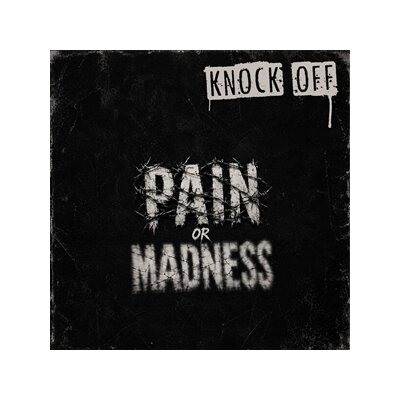 KNOCK OFF - PAIN OR MADNESS (MILKY-CLEAR W/ BLOODDROPS VINYL) - LP