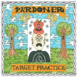 PARDONER - TARGET PRACTICE - CD