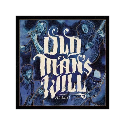 OLD MANS WILL - AT LAST - CD